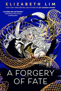 A Forgery of Fate by Elizabeth Lim | Goodreads Dystopian Book, Tbr Books, Book Wishlist, Literary Characters, Reading Adventure, Philosophy Books, Romantic Fantasy