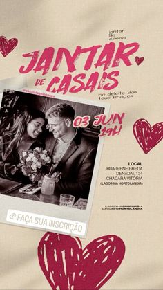 the poster for jantar de lasas is shown with hearts and flowers on it