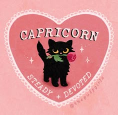 a pink heart with a black cat holding a rose in it's mouth and captioned capricorn