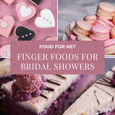 pink and white desserts with the words food for net finger foods for bridal showers