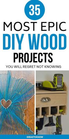 the cover of 35 most epic diy wood projects