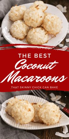 the best coconut macaroons that skinnyy chick can bake are made with only three ingredients