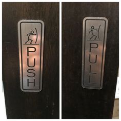 two doors with signs on them that say push and pull