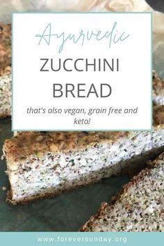 zucchini bread that's also vegan, grain free and keto