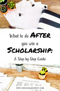 what to do after you win a scholarship a step - by - step guide