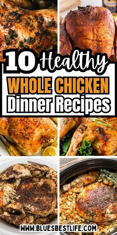 A collection of whole chicken recipes for dinner.