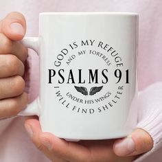 Psalm 91 mug God is my refuge and my fortress Christian coffee mug White / 11 oz His Will His Way My Faith, Bible Verse Tumbler Cups, Christian Cups, Christian Craft Ideas, Mug Design Ideas, God Is My Refuge, Christian Coffee Mugs, Christian Mugs, Quilt Size Chart