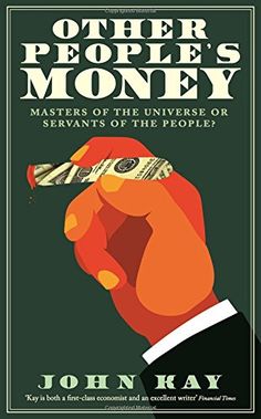 a book cover with an image of a hand holding money and the title other people's money