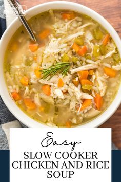 easy slow cooker chicken and rice soup in a white bowl on a wooden table