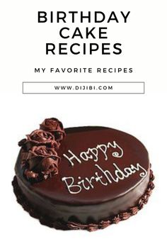 a chocolate birthday cake with the words happy birthday cakes recipes on it's side