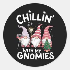 two gnomes with christmas trees on their heads and the words chillin'with my gnomies