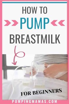 how to pump breast milk for beginners