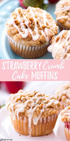 strawberry crumb cake muffins with icing on top