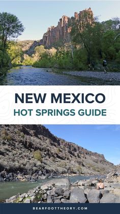 the new mexico hot springs guide is shown in front of a river and mountain range