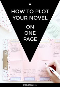 a person writing on a piece of paper with the words how to plot your novel on one page