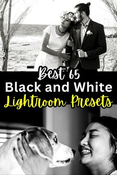 black and white wedding photos with the words best b & w lightroom presets