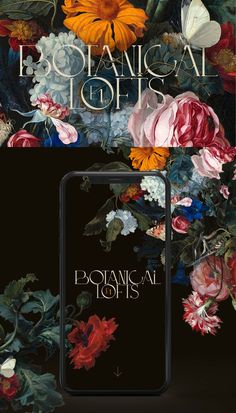 an advertisement with flowers and butterflies on it for the botanical lofts magazine, featuring a phone