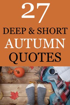 Find beauty in the change all around us with these inspirational autumn sayings. These 27 Deep and Short Autumn Quotes to Help You Welcome This Season capture the aesthetic magic of nature changing and making changes in your own life to harmonize with that.

Fall Encouragement Quotes │ Fall Theme Quotes │ Fall Quotes  │ Fall Quotes Autumn Autumn Sayings, Aesthetic Magic, First Day Of Autumn, Making Changes