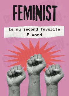 two hands holding fists with the words feminist on them and an image of a pink background