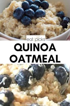 blueberries and oatmeal in a bowl with the words eatpicks quinoa oatmeal