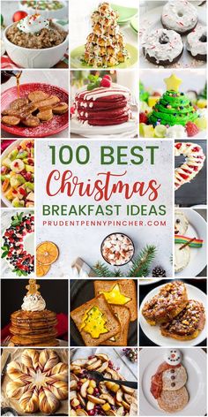 a collage of christmas desserts with the words, 100 best christmas breakfast ideas