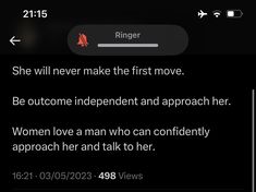 a text message that reads, she will never make the first move be overcome independent and approach her