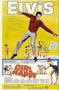 an old movie poster for the film girl happy, starring elvis presley and his dancers