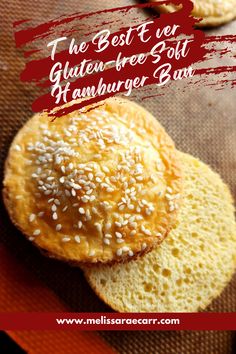 the best ever gluten - free soft hamburger buns with sesame seeds on top