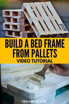 how to build a bed frame from pallets with this easy step - by - step video