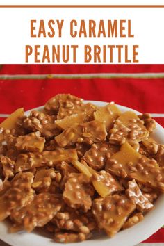 an easy caramel peanut brittle recipe on a white plate