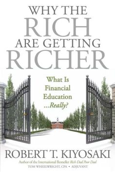 the book cover for why the rich are getting rich