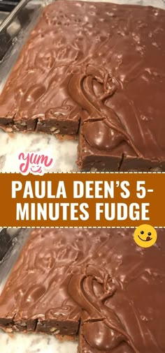 two pieces of chocolate fudge cake sitting on top of each other with the words paula den's 5 - minute fudge