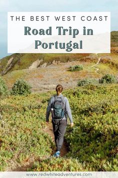 the best west coast road trip in portugal