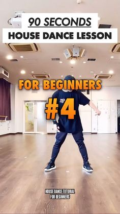 a person in a dance class with the words, 90 seconds house dance lesson for beginners 4