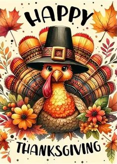 a happy thanksgiving card with a turkey wearing a pilgrim hat