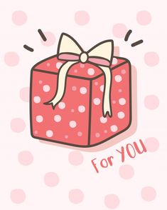 a pink gift box with a bow on it and the words for you written below