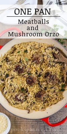 Meatballs and mushroom orzo in a wide, shallow red pan on a gray wooden table. Meatballs And Orzo, Orzo With Mushrooms, Mushroom Orzo, One Pan Meal, Sheet Pan Dinners Chicken