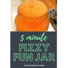 five minute fizzy fun jar with text overlay