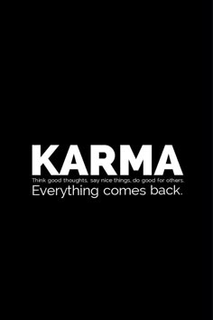 a black and white photo with the words karma on it's back side, in front of a dark background