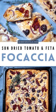 the recipe for sun dried tomato and feta focaccia