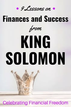 a crown sitting on top of a table with the words finance and success from king solomon