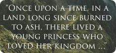 a quote from the princess who loved her kingdom on top of a mountain with mountains in the background