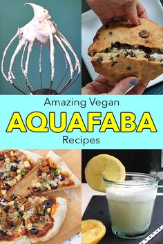 the cover of an amazing vegan aquafaba recipe book with pictures of different foods