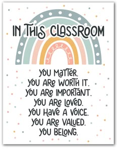 a card with the words in this classroom on it and an image of a rainbow