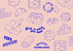 some type of food and words on a pink background with blue marker writing that says, life is what you bake