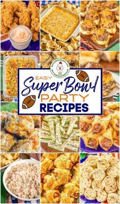 super bowl party recipe collage with the words super bowl party recipes on it and pictures of food