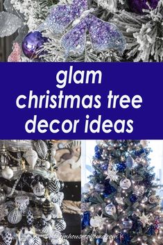 christmas tree decorated with blue and silver ornaments, text overlay reads glam christmas tree decor ideas