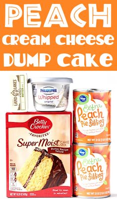 peach cream cheese dump cake and other desserts with text overlay that reads peach peach cream cheese dump cake