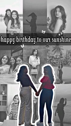 two women holding hands with the words happy birthday to our sunshine