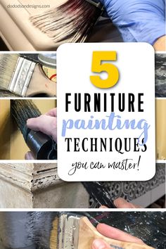 five furniture painting techniques that you can master in 5 easy steps with text overlay